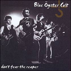 Blue Öyster Cult : (Don't Fear) the Reaper